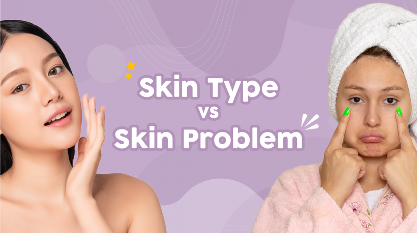 Skin type vs skin problem